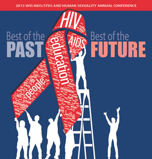 2013 HIV/AIDS/STDs and Human Sexuality Conference