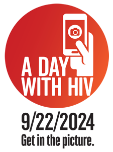 A DAY WITH HIV - Get in the picture. SUNDAY 22 SEPTEMBER 2024 - www.adaywithhiv.com