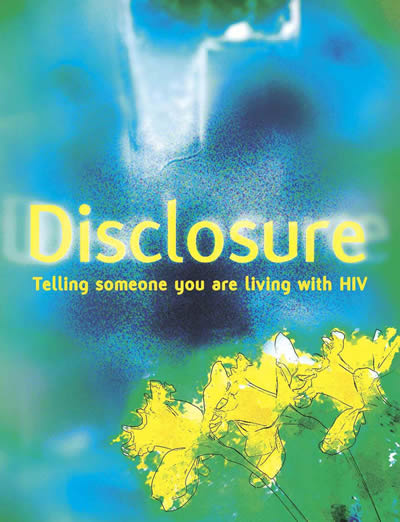 Poster: Diclosure: Telling someone you are living wiht HIV - www.positivelivingbc.org