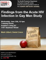 Poster: Lunch & Learn: Initial findings from the CIHR Team Study of Acute HIV Infection in Gay Men - Positive Living BC - www.positivelivingbc.org