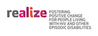 Realize  Fostering positive change for people living with HIV and other episodic disabilities - www.realizecanada.org