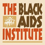 The Black AIDS Institute - blackaids.org
