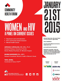 Poster: Community Health Forum - WOMEN and HIV: A PANEL ON CURRENT ISSUES - January 21ST 2015 - www.actoronto.org