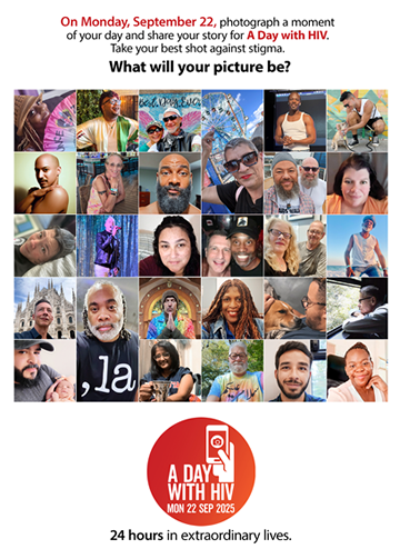 A DAY WITH HIV Mon 22 Sep 2025 - On Monday, 22 September, photograph a moment of your day and share your story for A DAY WITH HIV. Take your best shot against stigma.What will your picture be?  24 hours in extraordinary lives.